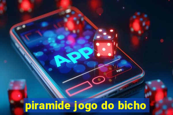 piramide jogo do bicho